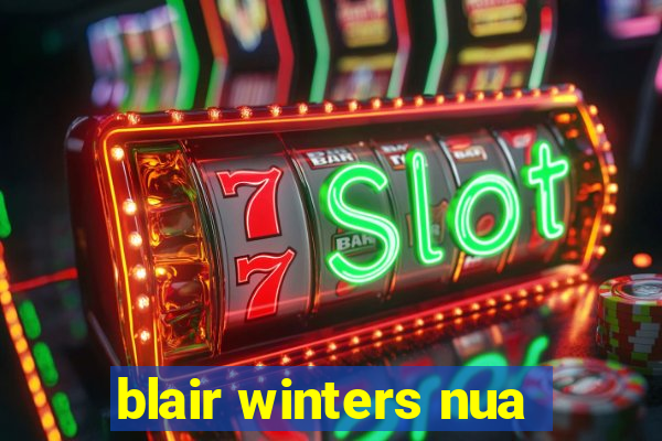 blair winters nua